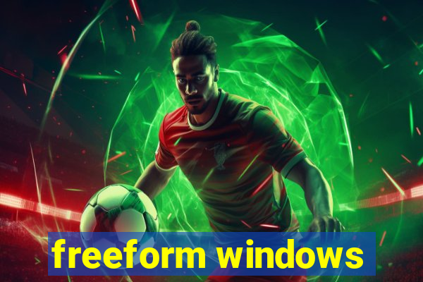 freeform windows